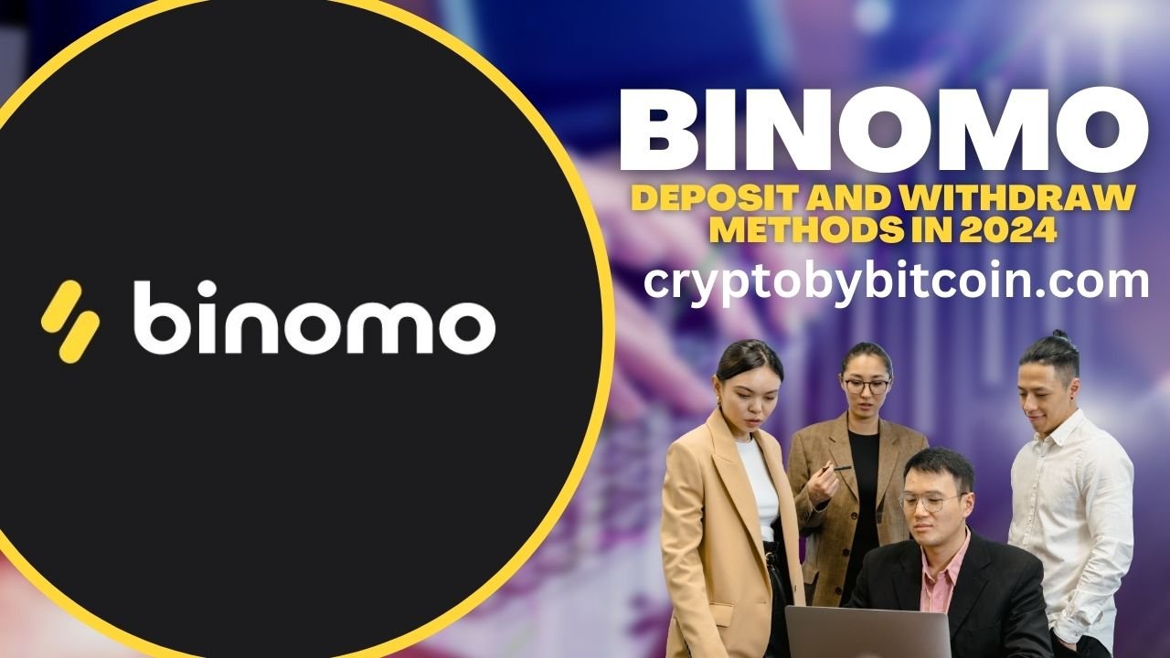 Binomo Deposit and Withdraw Methods in 2024